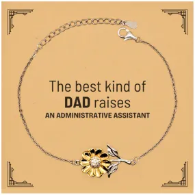 Administrative Assistant Dad Gifts, The best kind of DAD, Father's Day Appreciation Birthday Sunflower Bracelet for Administrative Assistant, Dad, Father from Son Daughter