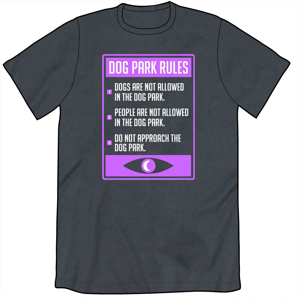 Dog Park Sign Shirt