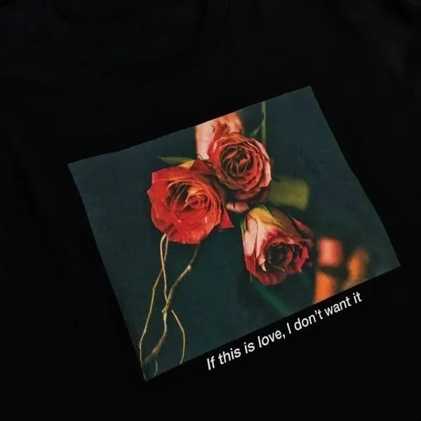 I Don’t Want It T-Shirt 🥀